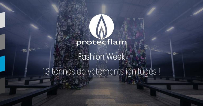 La Fashion Week ignifugée par Protecflam Industries !